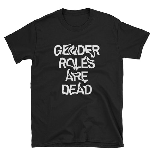 Gender Roles Are Dead Shirt - Black - shirt - shoppassionfruit