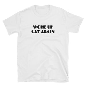 Woke Up Gay Again Shirt – White -  - shoppassionfruit